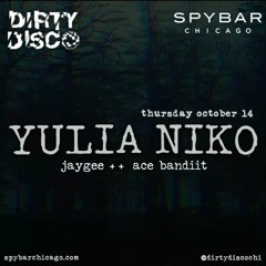 Live at Spybar Chicago (Dirty Disco): Support for Yulia Niko