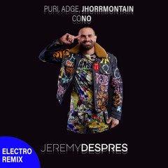 Puri X Jhorrmountain X Adje - Cono (Jeremy Despres, Electro Remix)
