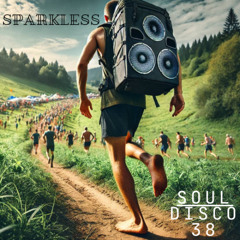 Sparkless - Soul Disco 38 (Keep Running edit)
