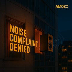 Noise Complaint Denied