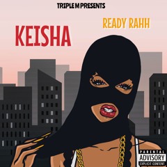 KEISHA (REAL LIVE SH*T)