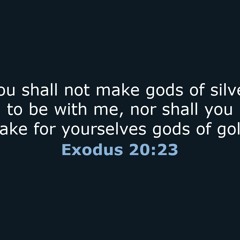 Exodus 20:23 Freestyle