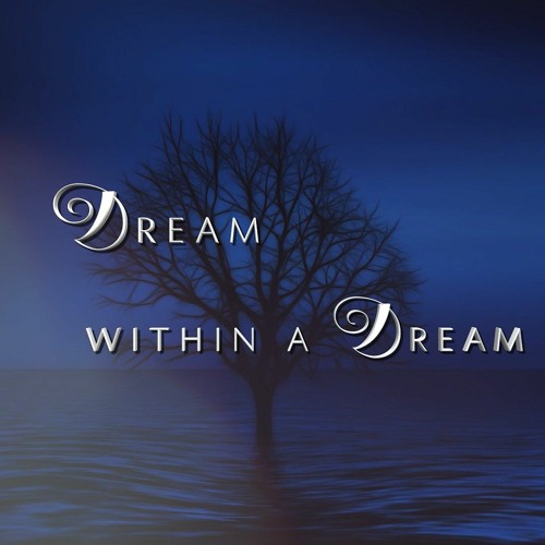 Dream Within A Dream (Prod. By Guishaw)