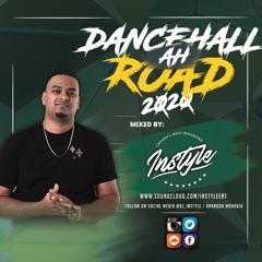 DANCEHALL AH ROAD 2020 - (EXPLICIT) MIXED BY DJ INSTYLE