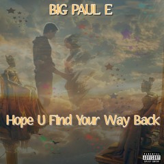 Hope U Find Your Way Back
