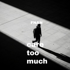 care too much