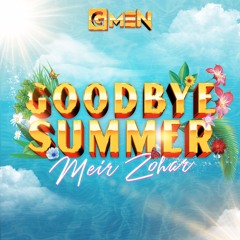 GMEN - Goodbye Summer - By Meir Zohar