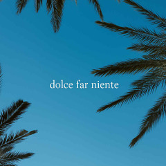 Dolce far niente - Ivan Z