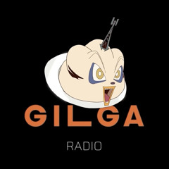 GILGA Radio Ep. 4