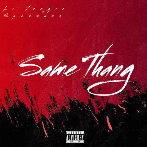 Spazzuno- Same Thang Ft KBM Yungin