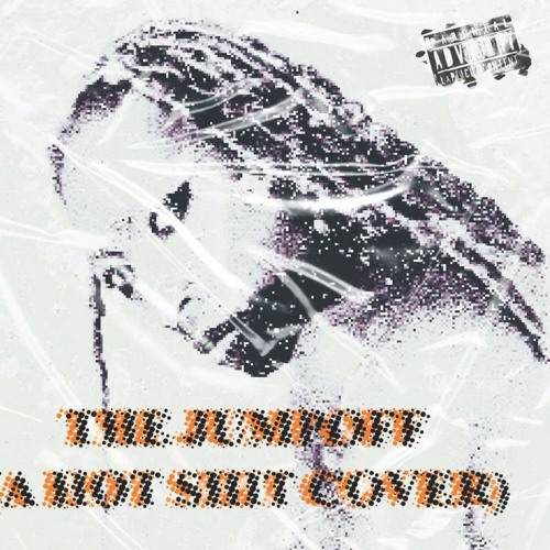 THE JUMPOFF (A HOT SHIT COVER)