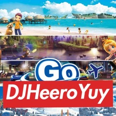 Go Vacaiton(DJ Heero Yuy Grage EDIT