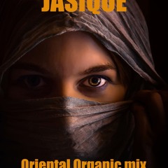Jasique - Organic Oriental (Live mix)