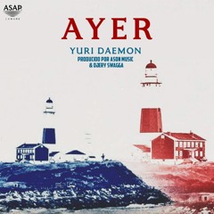 Yury Daemon -  AYER [Prod By  Ason Music Entertaiment & Djerry Swagg]