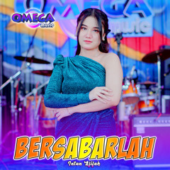 Bersabarlah (feat. Omega Music)