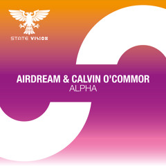 Airdream & Calvin O'Commor - Alpha (Extended Mix)