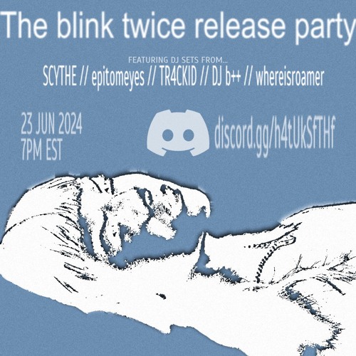 TR4CK ID? for Cecile Believe's Blink Twice Release Party