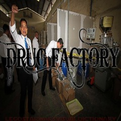 *NEW 2014* DRUG FACTORY