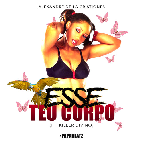 Esse Teu Corpo (Ft. Killer Divino)