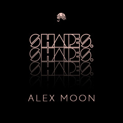 Shapes. Guest Mix 032 // Alex Moon