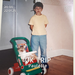 UK Trip - Paulette [22.01.25]
