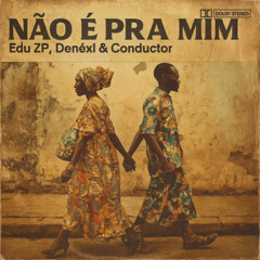 Não é pra mim (feat. Meduza FG & Dee)