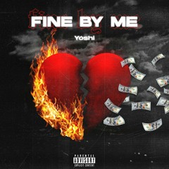 Yóshi - Fine By Me (Prod. By Plankton)