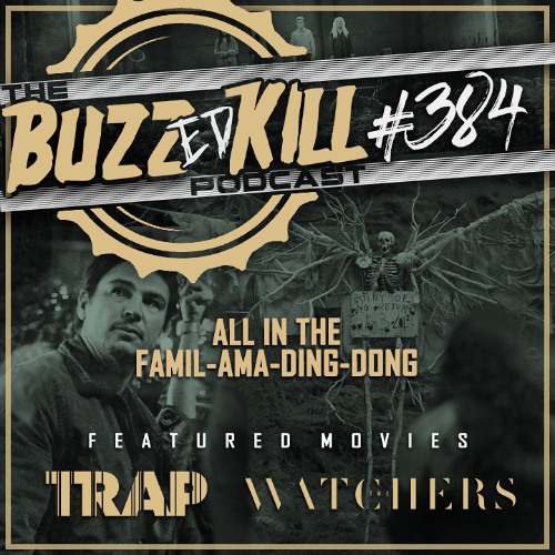 EP 384 - All In The Famil-ama-ding-dong