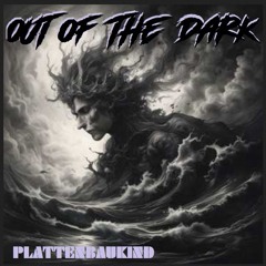 Out of the Dark - PLATTENBAUKIND (Hardstyle)