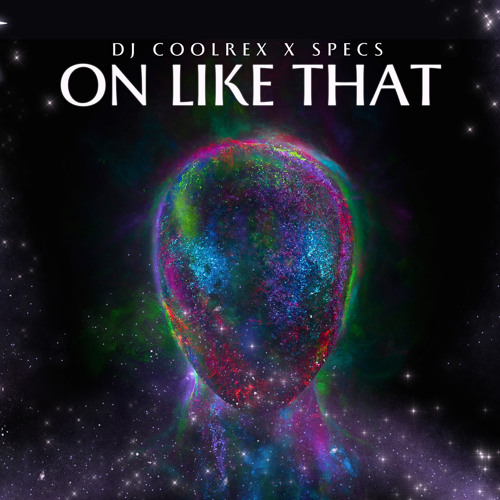 On Like That- SPECS x DJ COOLREX (Free Download)