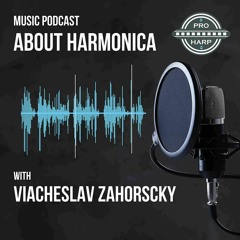 PRO_HARP | Подкаст о губной гармошке | Ритм гармошка | Vamping