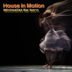 House in Motion