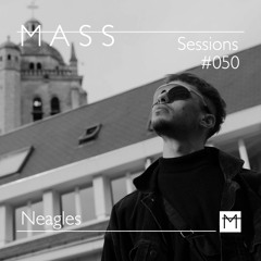 MASS Sessions #050 | Neagles