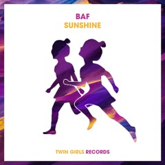 BAF - Sunshine (Original Mix)