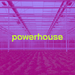powerhouse