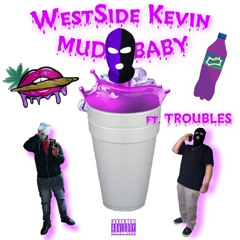 MUD BABY ft. TROUBLES