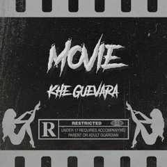 MOVIE - Khe Guevara