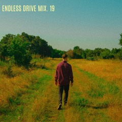 Endless Drive Mix.19