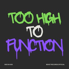 Too High Too Function (Prod By Jammy x 5head)