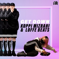 Koppi Mizrahi x Loffe Beats - Get Down