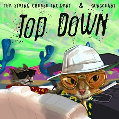 SunSquabi x The String Cheese Incident - Top Down