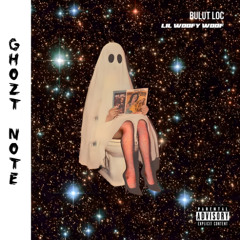 Bulut LOC & Lil WooFy WooF - Ghozt-Note 👻