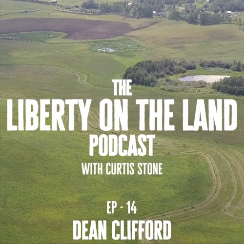 Refuge from the NWO within Private Societies - LOTL Ep 14 - Dean Clifford