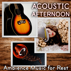 Relaxing Acoustic Afternoon
