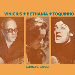 Samba da Benção (Live) [feat. Toquinho & Maria Bethânia]