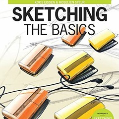 [Read] EBOOK EPUB KINDLE PDF Sketching: The Basics by  Koos Eissen &  Steur Roselien 💖