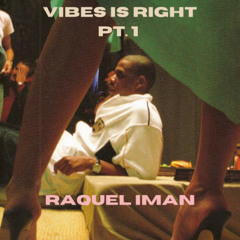 vibes is right #1