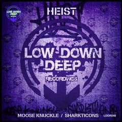 Heist - Moose Knuckle (Enlightenment Bootleg) [FREE DOWNLOAD]