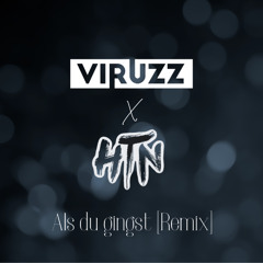 ViruzZ x HTN - Als du gingst [Remix]