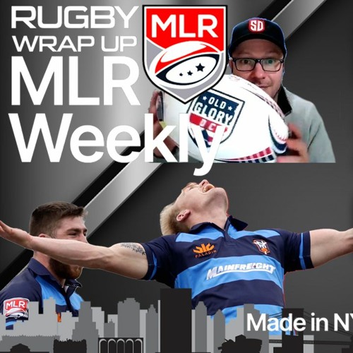 Stream MLR Weekly BIG Major League Rugby Preview, Chicago owner Phil Groves, Bryan Ray, John